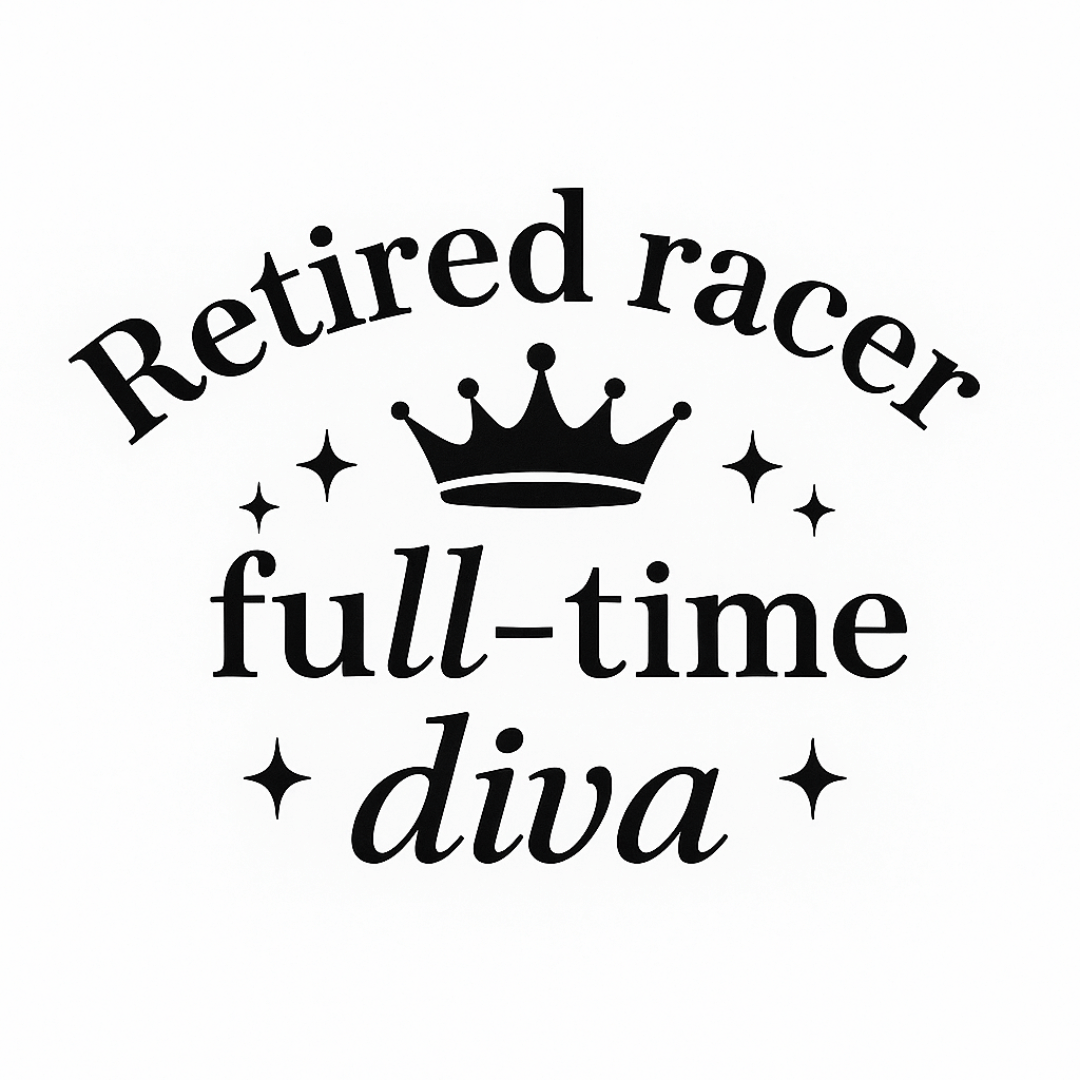 Retired Racer, Full-Time Diva – Personalised Greyhound ID Tag